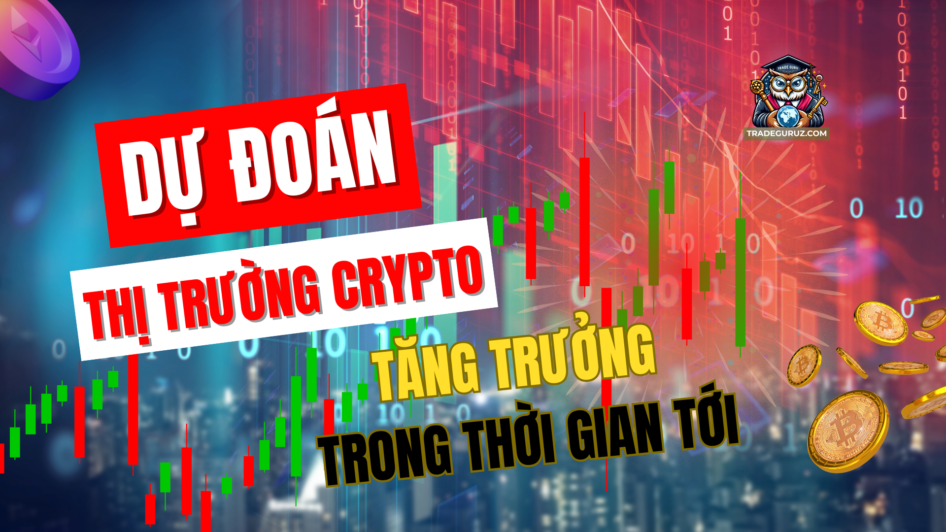 Tin tức coin - Dự đoán thị trường crypto trong thời gian tới